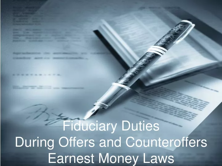 fiduciary duties during offers and counteroffers