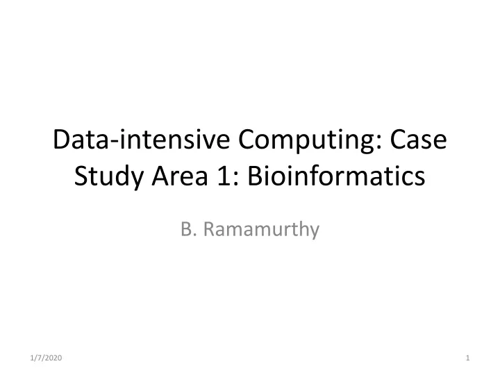 data intensive computing case study area 1 bioinformatics