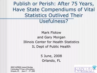 Mark Flotow and Gary Morgan Illinois Center for Health Statistics IL Dept of Public Health
