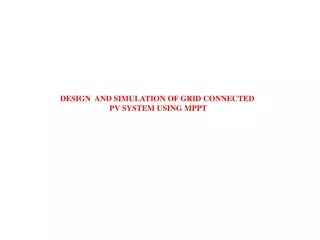 DESIGN  AND SIMULATION OF GRID CONNECTED  PV SYSTEM USING MPPT
