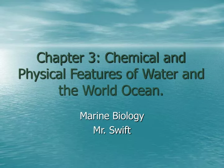 chapter 3 chemical and physical features of water and the world ocean