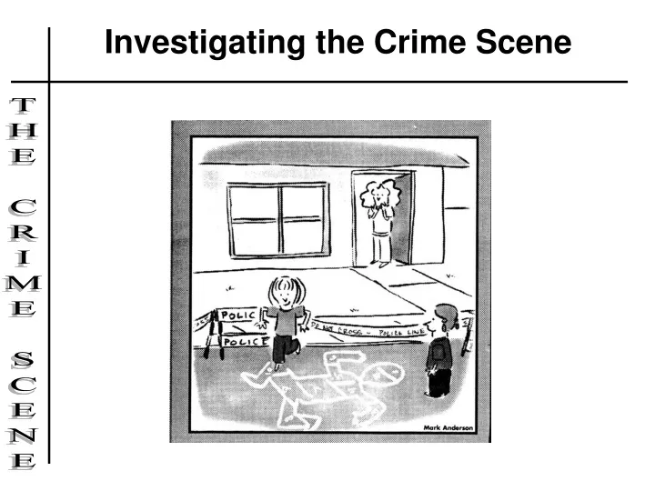 investigating the crime scene