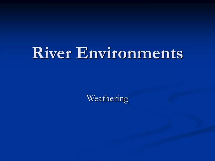 river environments