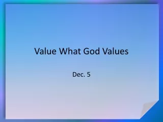 Value What God Values