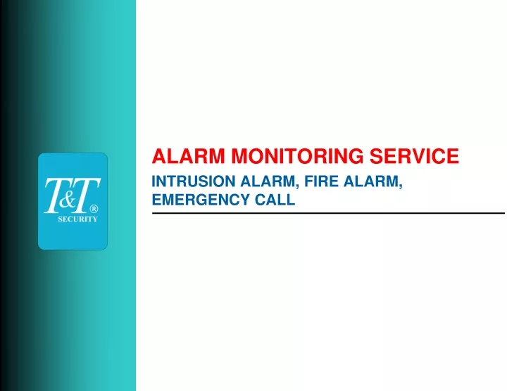 alarm monitoring service intrusion alarm fire
