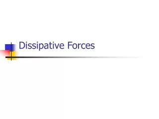 Dissipative Forces