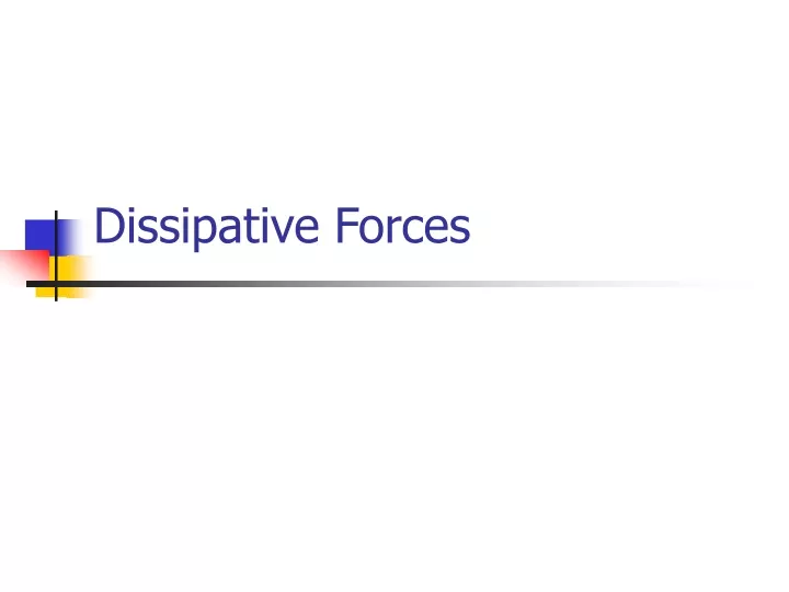 dissipative forces