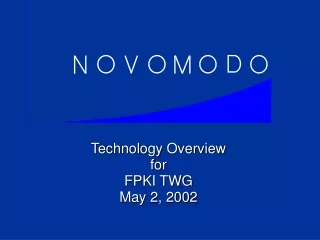 Technology Overview for FPKI TWG May 2, 2002