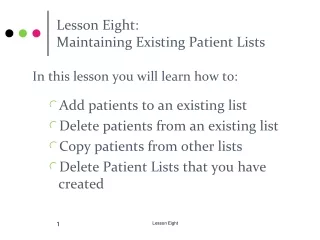 Lesson Eight:  Maintaining Existing Patient Lists