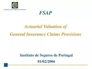 FSAP Actuarial Valuation of General Insurance Claims Provisions