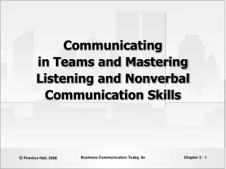 Communicating  in Teams and Mastering  Listening and Nonverbal Communication Skills