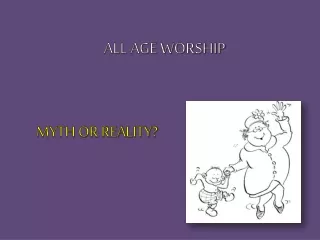 ALL AGE WORSHIP