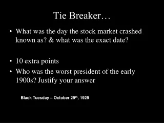 Tie Breaker…