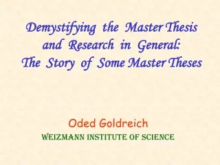 Demystifying  the  Master Thesis  and  Research  in  General:  The  Story  of  Some Master Theses