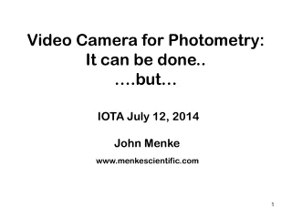 Video Camera for Photometry: It can be done.. ….but…