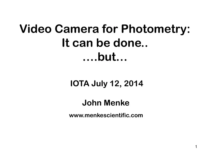 video camera for photometry it can be done but