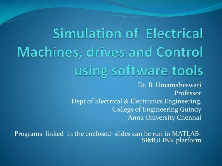 simulation of electrical machines drives and control using software tools