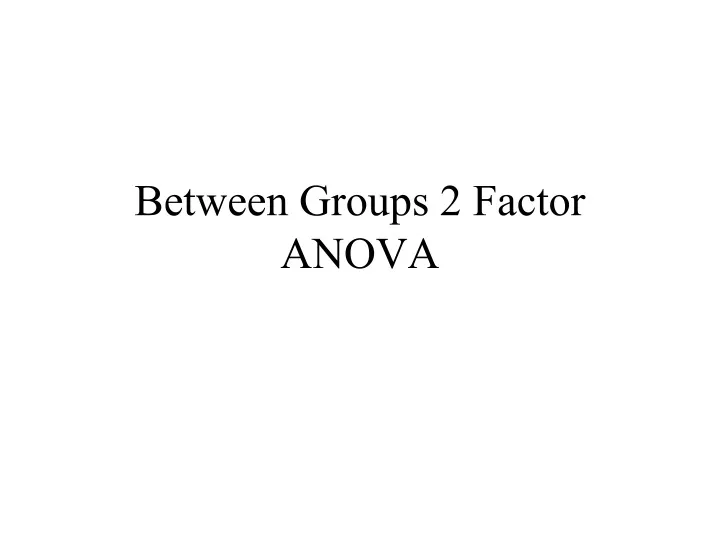 between groups 2 factor anova