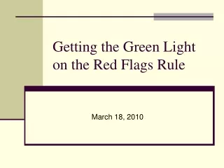 Getting the Green Light  on the Red Flags Rule