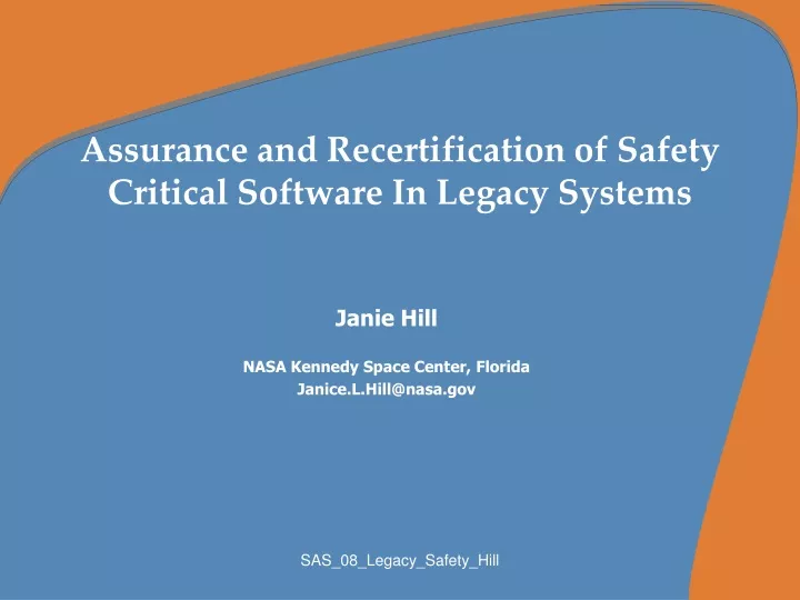 assurance and recertification of safety critical software in legacy systems