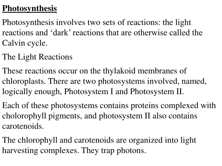 photosynthesis photosynthesis involves two sets