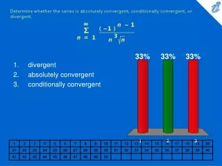 divergent absolutely convergent conditionally convergent