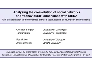 Analysing the co-evolution of social networks  and “behavioural” dimensions with SIENA