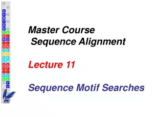 Master Course  Sequence Alignment  Lecture  11 Sequence Motif Searches