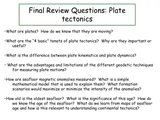Final Review Questions: Plate tectonics