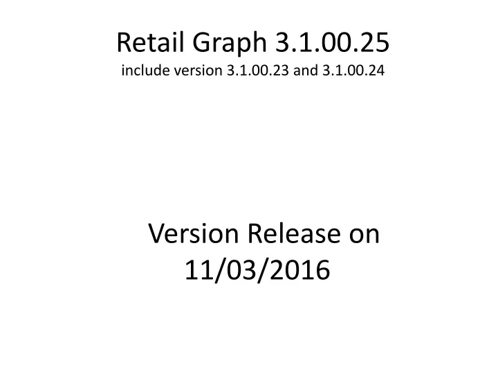 retail graph 3 1 00 25 include version