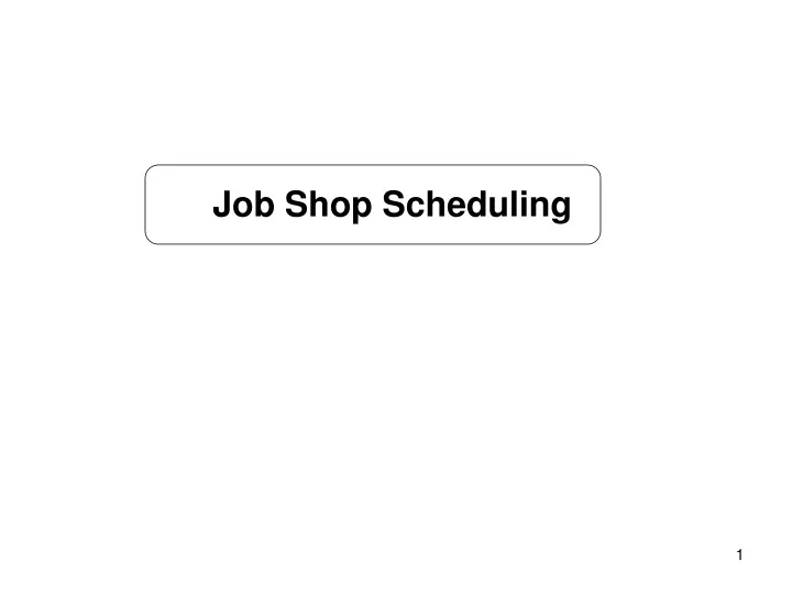 job shop scheduling