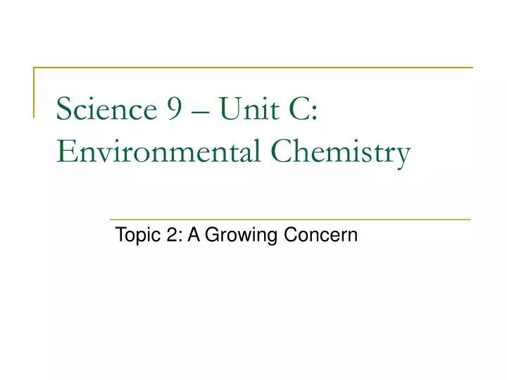 science 9 unit c environmental chemistry