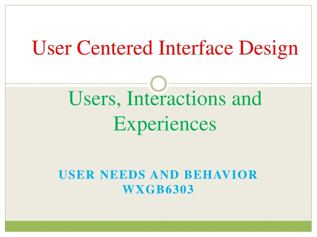 PPT - User-Centered Interaction Design: Enhancing User Experience ...