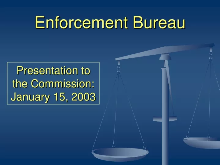 enforcement bureau