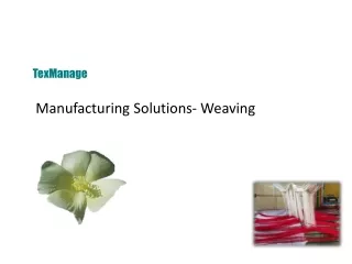 Manufacturing Solutions- Weaving