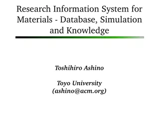 Research Information System for Materials - Database, Simulation and Knowledge
