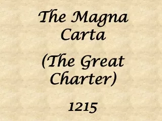 The Magna Carta (The Great Charter) 1215