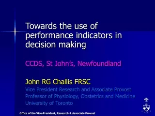 Towards the use of performance indicators in decision making 	CCDS, St John’s, Newfoundland