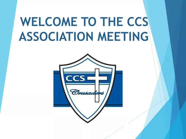 welcome to the ccs association meeting