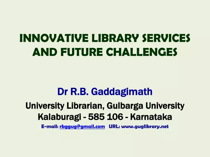 innovative library services and future challenges