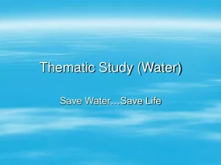 Thematic Study (Water)