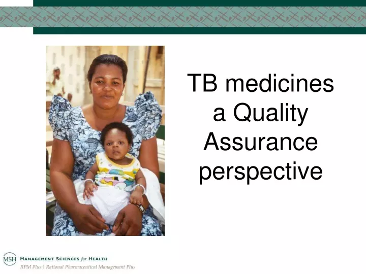 tb medicines a quality assurance perspective