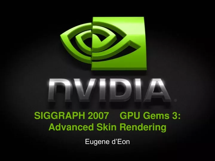 siggraph 2007 gpu gems 3 advanced skin rendering