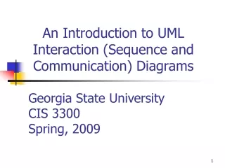 An Introduction to UML Interaction (Sequence and Communication) Diagrams