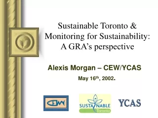 Sustainable Toronto &amp;  Monitoring for Sustainability: A GRA’s perspective