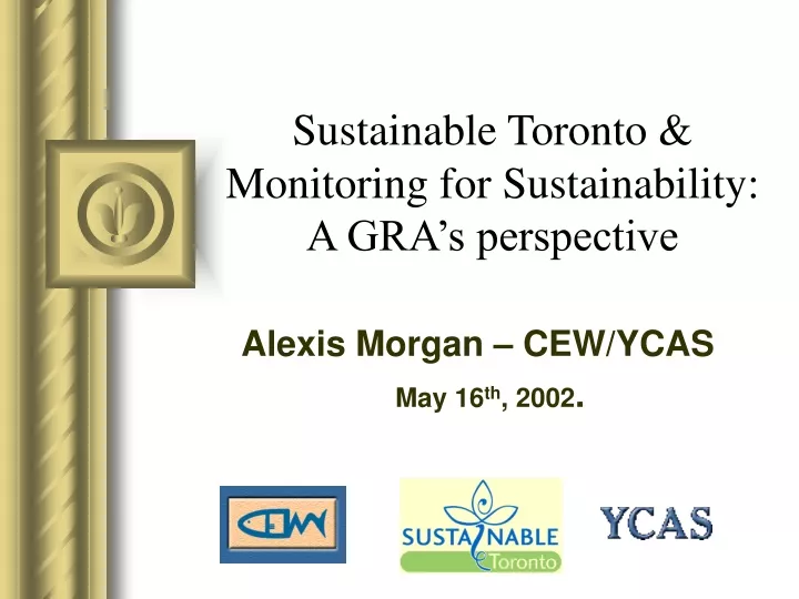 sustainable toronto monitoring for sustainability a gra s perspective