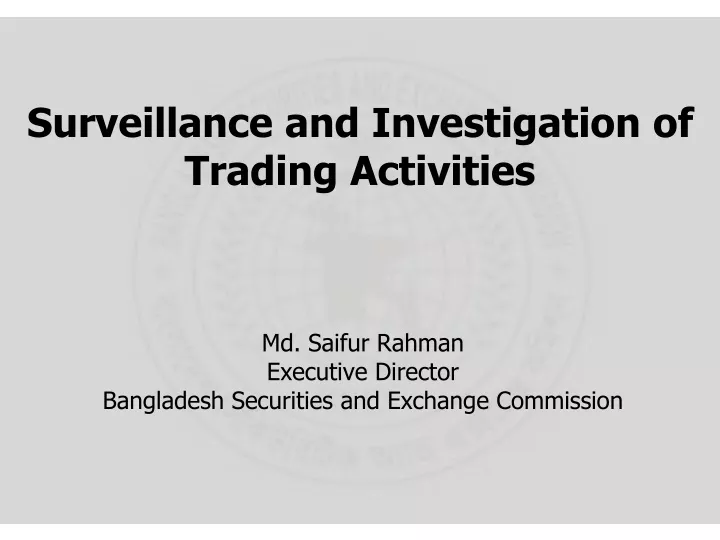 surveillance and investigation of trading activities