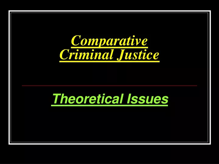 comparative criminal justice