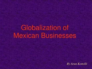 Globalization of  Mexican Businesses