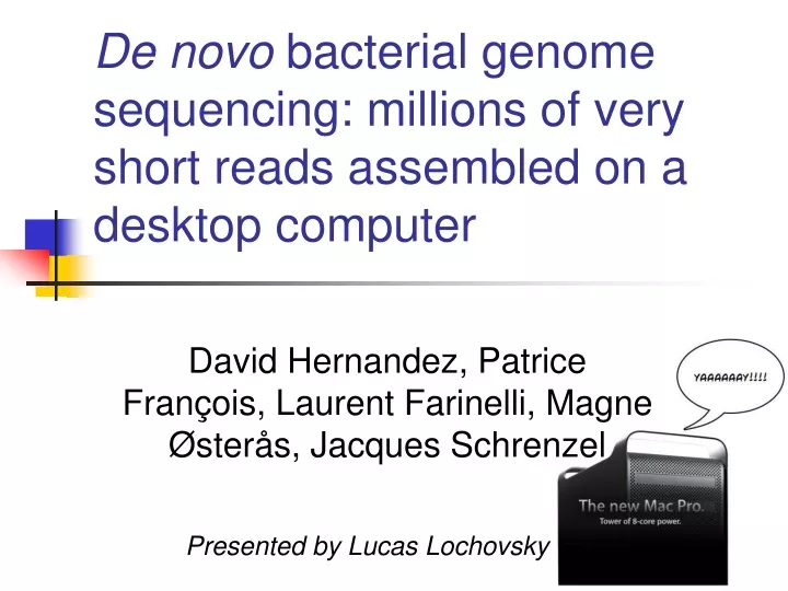 de novo bacterial genome sequencing millions of very short reads assembled on a desktop computer